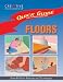 Book Quick Guide: Floors: Step-by-Step Remodeling Techniques (Quick Guide)