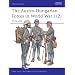 The Austro-Hungarian Forces in World War I (2): 1916-18 (Men-at-Arms) (v. 2)