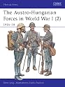 The Austro-Hungarian Forces in World War I (2): 1916-18 (Men-at-Arms) (v. 2)