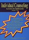 Individual Counseling, Lessons for Adolescents (Grades 7-12)