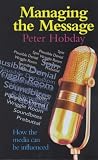 Cover of Managing the Message by Peter Hobday 1902809181