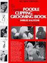 The Complete Poodle Clipping and Grooming Book