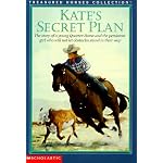 Kate's Secret Plan: The Story of a Young Quarter Horse and the Persistent Girl Who Will Not Let Obstacles Stand in Their Way (Treasured Horses) book cover
