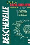 Bescherelle l'Art de Conjuguer #1 Edition 2006