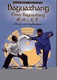 Baguazhang: Emei Baguazhang Theory and Applications (Chinese Internal Martial Arts)