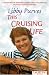"Yachting Monthly's" This Cruising Life: A Collection of Amusing Stories from the Popular Yachting Monthly Column (World of Cruising)