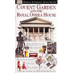 Covent Garden and the Royal Opera House (Eyewitness Travel Guide)