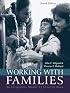 Working with Families: An Integrative Model by Level of Need (4th Edition)