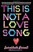 This Is Not a Love Song: A Novel