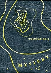 Rosebud No. 5: Mystery (+Rosebud)