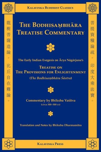 The Bodhisambhara Treatise Commentary (Kalavinka Buddhist Classics)