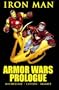 Iron Man: Armor Wars Prologue (Marvel Premiere Classic)
