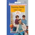 Doorstep Daddy (The Holiday Heart) (Harlequin American Romance, 752) by Linda Cajio