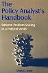 Policy Analyst's Handbook: Rational Problem Solving in a Political World
