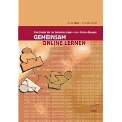 Gemeinsam Online Lernen. Vom Design bis zur Evaluation kooperativer Online�bungen. Mit CD-ROM