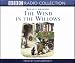 Wind in the Willows (BBC Radio Collection)
