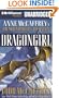 Dragongirl: Anne McCaffrey's Dragonriders of Pern (The Dragonriders of Pern)