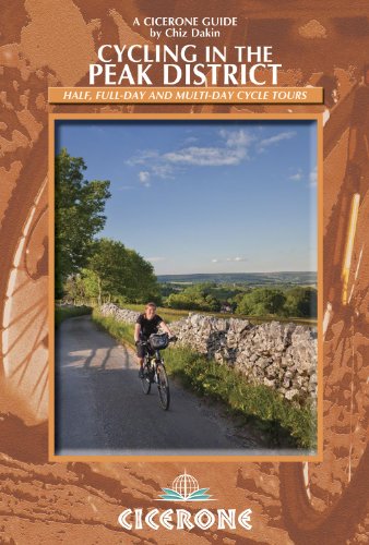 Cycling in the Peak District: 21 routes in and around the National Park (Cicerone Guides)