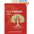 Total Kabbalah: Bring Balance and Happiness into Your Life