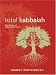 Total Kabbalah: Bring Balance and Happiness into Your Life