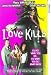 Love Kills [VHS] [1998]