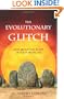 The Evolutionary Glitch: Rise Above the Root of Your Problems