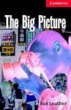 The Big Picture: Level 1 Beginner/elementary (Cambridge English Readers)