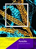 Penicillin : a breakthrough in medicine