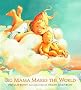 Big Mama Makes the World