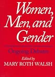 Women, Men, and Gender: Ongoing Debates