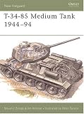 T-34-85 Medium Tank 1944-94 (New Vanguard)
