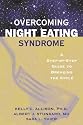 Overcoming Night Eating Syndrome: A Step-by-Step Guide to Breaking the Cycle