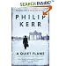 A Quiet Flame: A Bernie Gunther Mystery