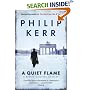 A Quiet Flame: A Bernie Gunther Mystery
