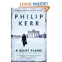 A Quiet Flame: A Bernie Gunther Mystery