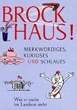 Brockhaus! Merkw&uuml;rdiges, Kurioses und Schlaues - Joachim Heimannsberg