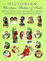 Victorian Christmas Stickers and Seals: 62 Full-Color Pressure-Sensitive Designs