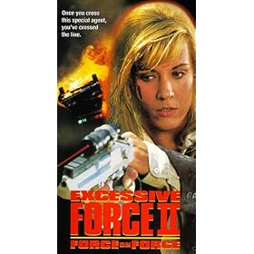 Excessive Force 2: Force on Force [VHS]