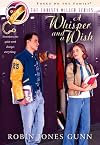 A Whisper and a Wish (Christy Miller)
