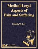 Medical-Legal Aspects of Pain and Suffering
