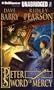 Peter and the Sword of Mercy (Starcatchers Series)