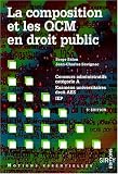 La composition et les QCM en droit public: Concours administratifs catégorie A, examens universitaires droit AES, IEP