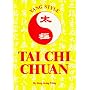 Tai Chi Chuan Yang Style (Unique Literary Books of the World)