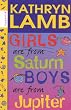 Girls are from Saturn, Boys are from Jupiter