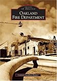Oakland  Fire  Department   (CA)  (Images of America)