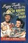 Happy Trails: Our Life Story