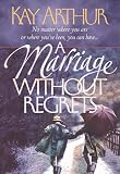A Marriage Without Regrets