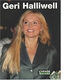 Livewire Real Lives Geri Halliwell (Livewires)