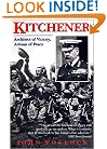 Kitchener: Architect of Victory, Artisan of Peace