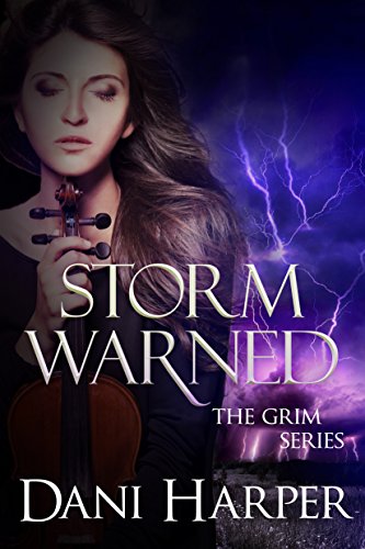 Storm Warned (The Grim Series), by Dani Harper